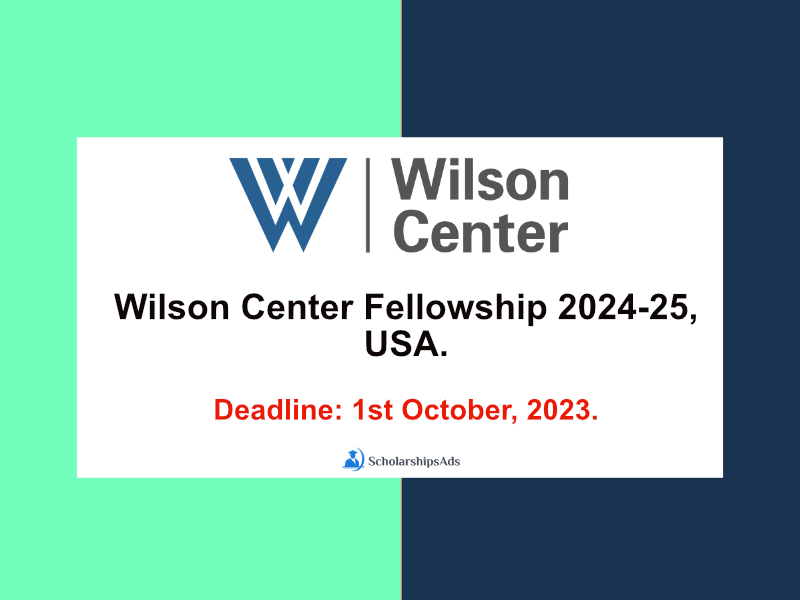 Wilson Center Fellowship 202425, USA.